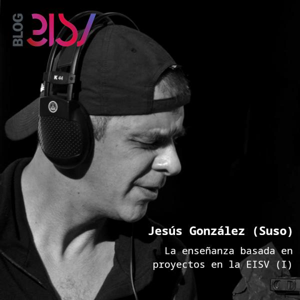 Imagen noticia: La enseñanza basada en proyectos en la EISV (I) Imagen noticia: La enseñanza basada en proyectos en la EISV (I)